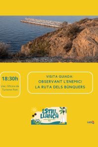 Visita guiada: observant l'enemic! La ruta dels búnquers